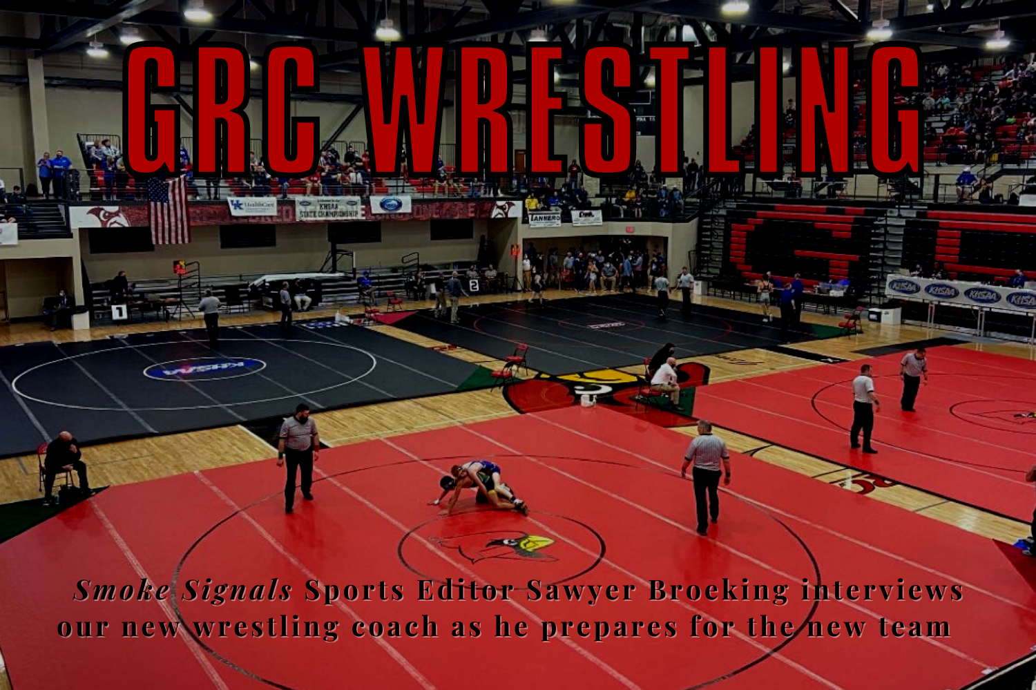 Grc Adds Wrestling Program; New Coach Seeks Buy In – Smoke Signals 