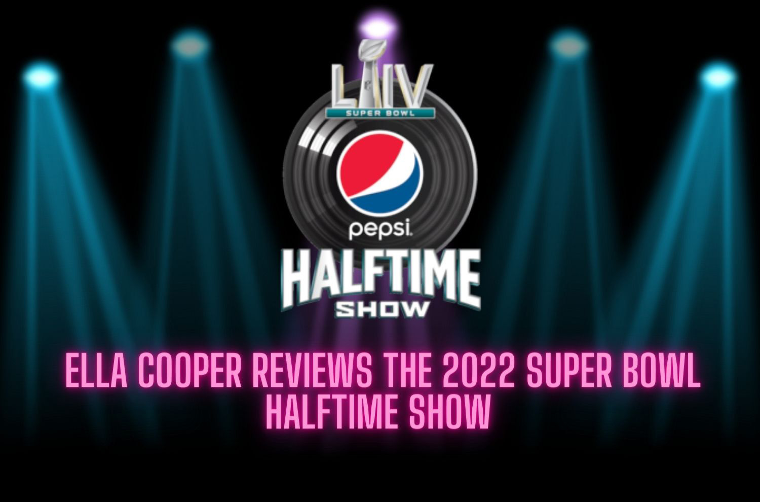 The 2022 Super Bowl Halftime Show Was Full of California Love and