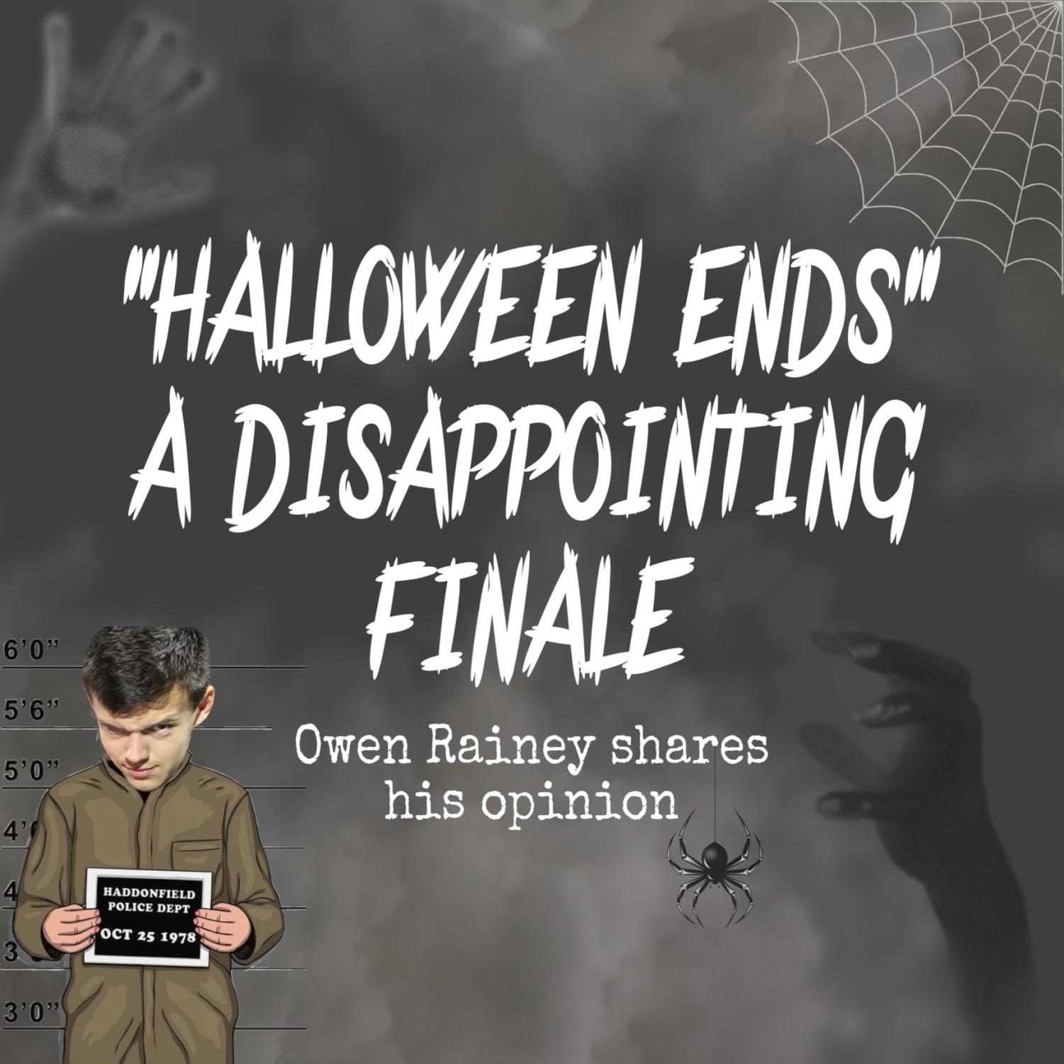 ‘Halloween Ends’ a disappointing finale Smoke Signals Student Media