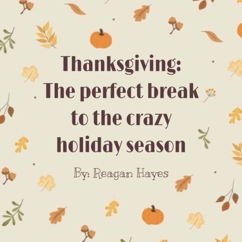 Thanksgiving: The perfect break to the crazy holiday season