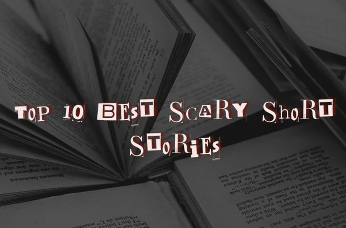 Terrifying Tales: 10 Best Scary Short Stories – Smoke Signals Student Media