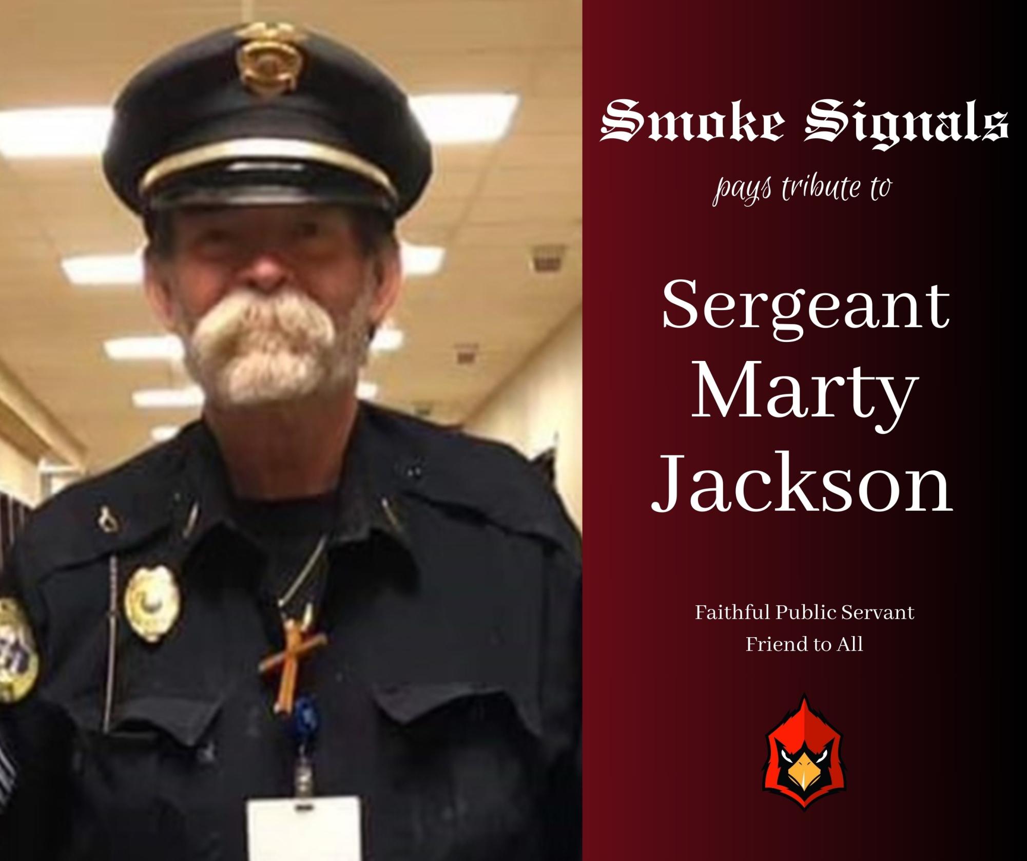 A tribute to Sergeant Marty Jackson – Smoke Signals Student Media
