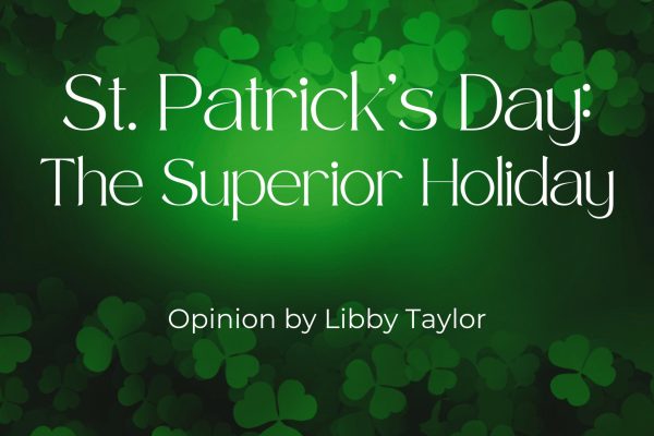 St. Patrick's Day: The superior holiday