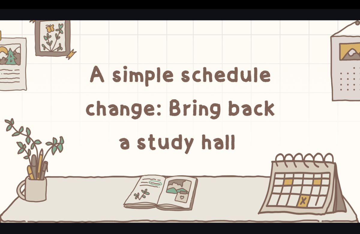 A simple schedule change: Bring back a study hall